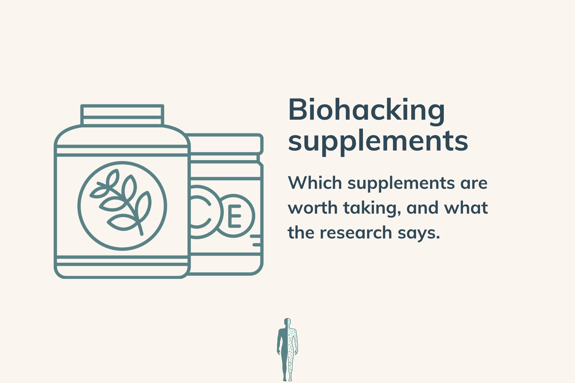 Biohacking supplements: what's worth taking